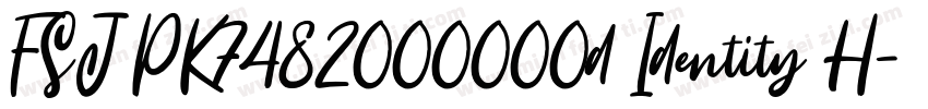 FSJ PK7482000000d Identity H字体转换